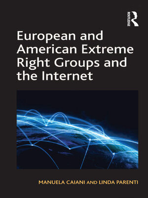 cover image of European and American Extreme Right Groups and the Internet